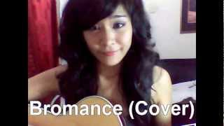 Bromance Cover By Ryan Higa &amp; Chester See