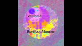 Barefoot Manner - Rollin On
