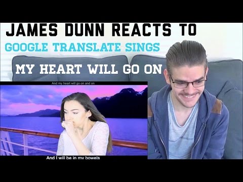 James Dunn Reacts to Google Translate Sings 
