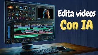 Cómo Editar videos con Inteligencia Artificial Sin Complicaciones