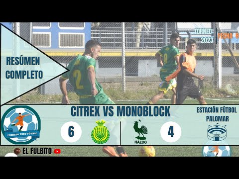 CITREX VS MONOBLOCK (FECHA 8) TORNEOS TODO FÚTBOL