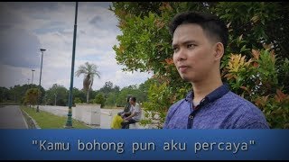 Download lagu Film pendek - Kamu Bohong Pun Aku Percaya mp3 Download lagu Film pendek - Kamu Bohong Pun Aku Percaya mp3