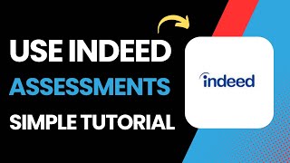 How To Use Indeed Assessments !