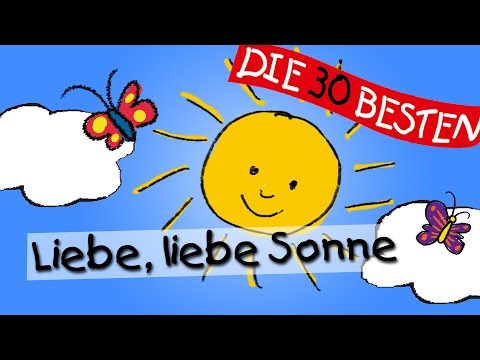 Liebe, liebe Sonne - Die besten Kindergartenlieder || Kinderlieder