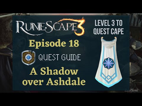 RS3 A Shadow over Ashdale: Quest Guide 2020 (Level 3 to Quest Cape Ep. 18) - RuneScape 3 Guide