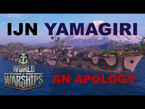 World of Warships: Yamagiri - An Apology