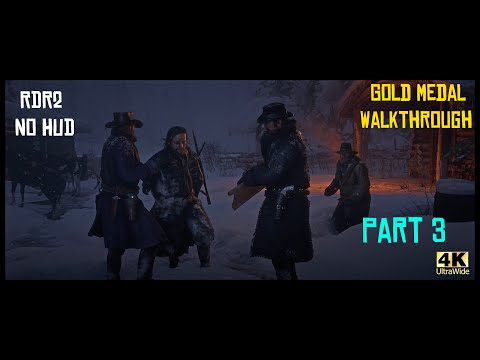 Red Dead Redemption 2 No HUD Gold Medal Story Walkthrough - Part 3 [4K Ultrawide]