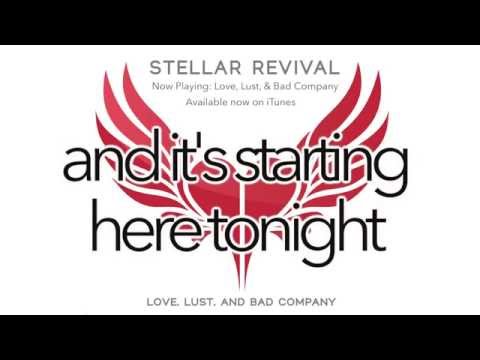 Stellar Revival - Love, Lust, And Bad Company - Official Lyric Video
