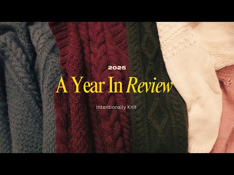 Everything I Knit In 2025 | Wins, Disappointments, and My Favorite Knitwear From This Year