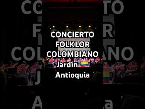 CONCIERTO DE MÚSICA FOLKLÓRICA COLOMBIANA, Estudiantina Ecos de Jardín, Antioquia 🇨🇴 Colombia