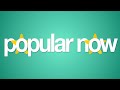 Popular Now Ft Wahlid Mohammad Marcus Johns And Thomas Sanders 08 29 14