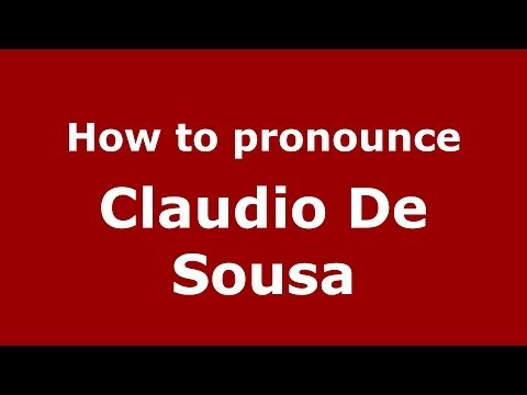 How to pronounce Claudio De Sousa (Italian/Italy)  - PronounceNames.com