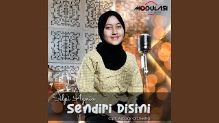 Download lagu SENDIRI DISINI (Single) mp3