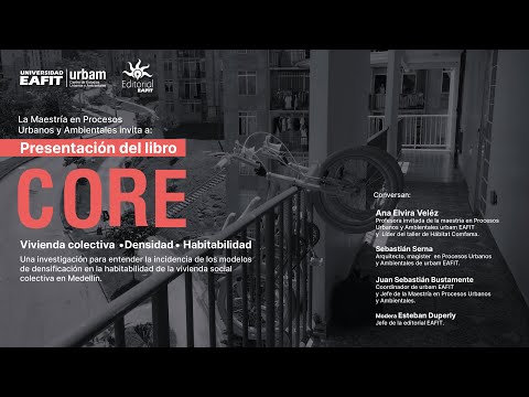 Presentación del libro CORE: Vivienda colectiva, densidad y habitabilidad