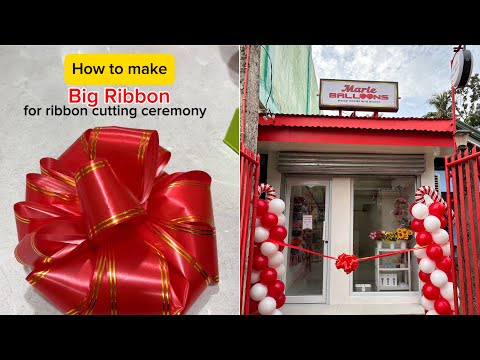 How To Make Big Ribbon for Ribbon Cutting Ceremony