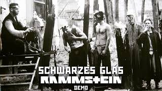 Rammstein - Schwarzes Glas Demo