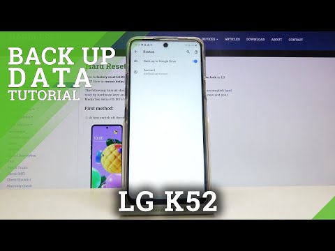 How to Backup Data in LG K52 – Create Google Backup Account