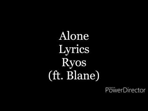 Alone-lyrics-Ryos(ft. Blane)