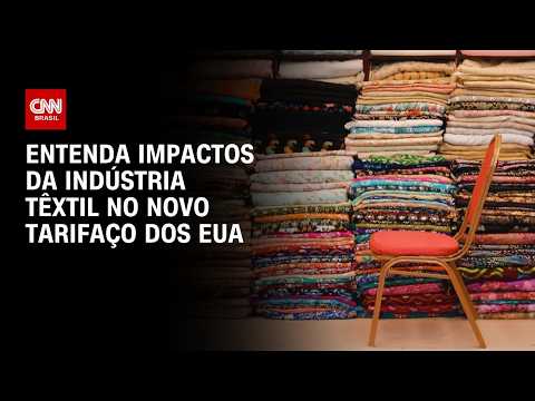 Tarifaço: Setor têxtil deve ser afetado por novas taxas; especialista explica | CNN 360°