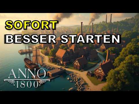 ANNO 1800 - 5 tips for beginners when starting the game