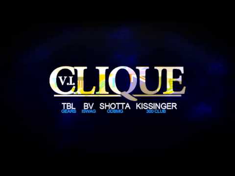 TBL ft. BV, Shotta, Kissinger - Clique VI - Explicit Version
