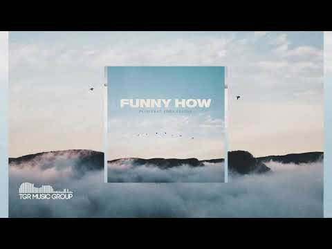 Plivi ft. Ebba Erixon - Funny How [Official Audio]