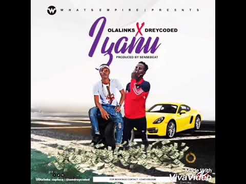 Olalinks ft Dreycoded - IYANU