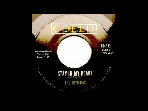 THE RIVIERAS  -  STAY IN MY HEART -  1960 (DOO WOP).