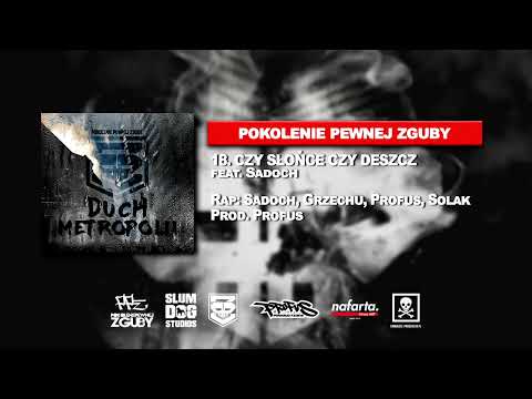 PPZ feat. Sadoch - Czy Słońce Czy Deszcz (prod. Profus)