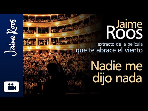 Nadie Me Dijo Nada - Jaime Roos