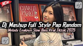 Download lagu ON TRENDING !!! DJ MASHUP STYLE PAP RANDOM SOUND MENGKANE JEDAG JEDUG VIRAL FYP TIKTOK TERBARU mp3