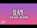 Calvin Harris - Blame feat. John Newman