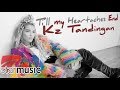 KZ Tandingan - Till My Heartaches End (Audio) 🎵