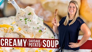 Creamy Sausage Potato Soup