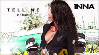 INNA   Tell Me by Play &amp; Win  Official Audio