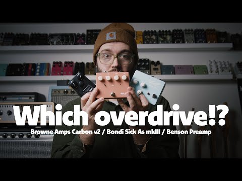 Overdrive Shootout! | Bondi Sick As mkIII, Benson Preamp, Browne Amplification Carbon v2