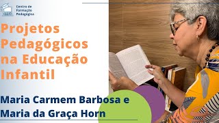 Projetos pedagógicos na Educação Infantil