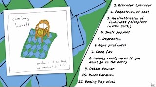 Courtney Barnett - Sometimes I Sit And Think, And Sometimes I Just Sit (Official Full Album Stream)