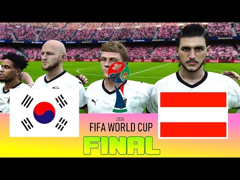 SOUTH KOREA vs AUSTRIA - Final FIFA World Cup 2026 | Full Match All Goals | Football Match