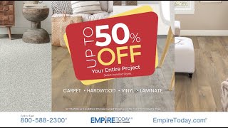  Empire Today - 50% OFF* Select Installed Flooring 
