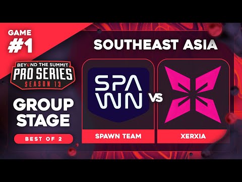 SPAWN Team vs XERXIA Game 1 - BTS Pro Series 13 SEA: Groups w/ T-Panda & hairy_freak