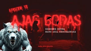 Download lagu AJAG BODAS - Eps.18 | Dongeng Sunda Mang Acil Gentraswara mp3