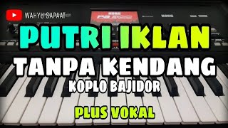 Download lagu PUTRI IKLAN (ST12) || TANPA KENDANG KOPLO BAJIDOR || PLUS VOKAL mp3 Download lagu PUTRI IKLAN (ST12) || TANPA KENDANG KOPLO BAJIDOR || PLUS VOKAL mp3
