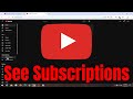 How To See Your YouTube Subscriptions List Guide