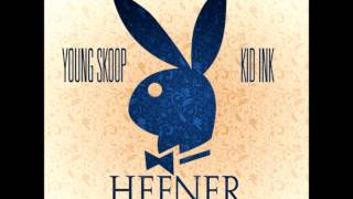 Young Skoop - Hefner  (Prod by Soundz) Feat. Kid Ink & Soundz (1080p)