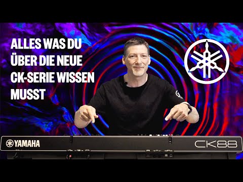YAMAHA CK-Serie - Alles was du wissen musst!