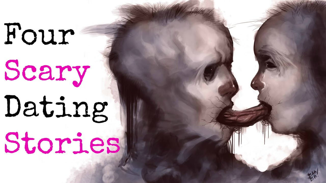 4 Disturbing TRUE Dates from Hell