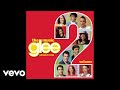 Glee Cast - And I Am Telling You I'm Not Going (Official Audio)