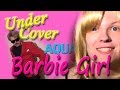 Under Cover: Barbie Girl - Aqua 