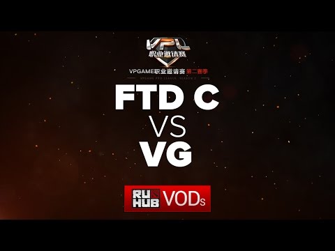 FTD.C vs VG,VPL Season 2,game 1